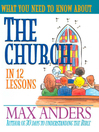 What You Need to Know About the Church in 12 Lessons (eBook)